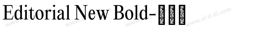 Editorial New Bold字体转换 Editorial New Bold字体转换